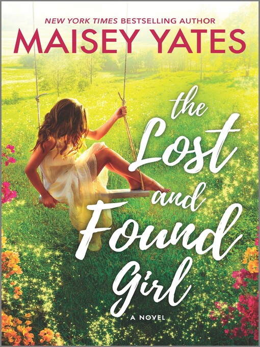 Title details for The Lost and Found Girl by Maisey Yates - Available